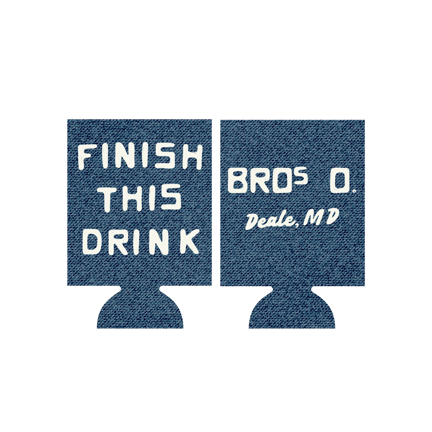 Finish This Drink Coolie (Pre-Order)