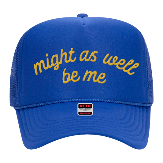 Might As Well Be Me Royal Blue Hat