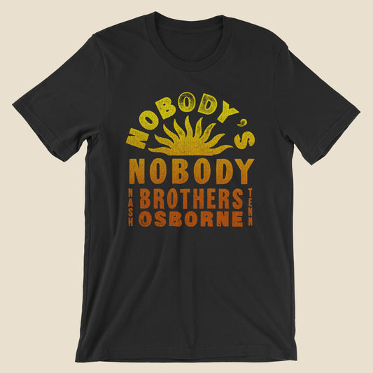 Nobody's Nobody Tee