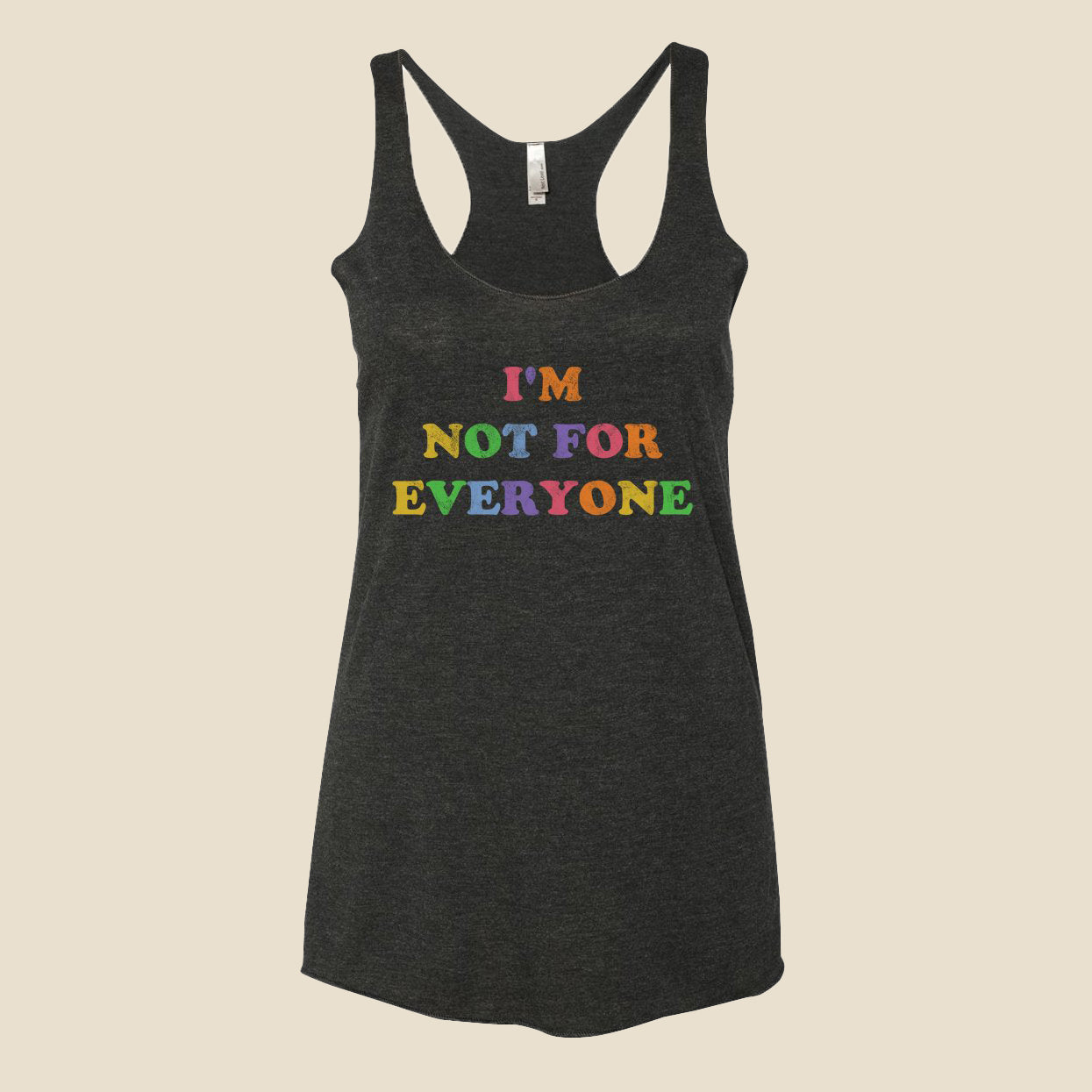 I'm Not For Everyone Ladies Tank