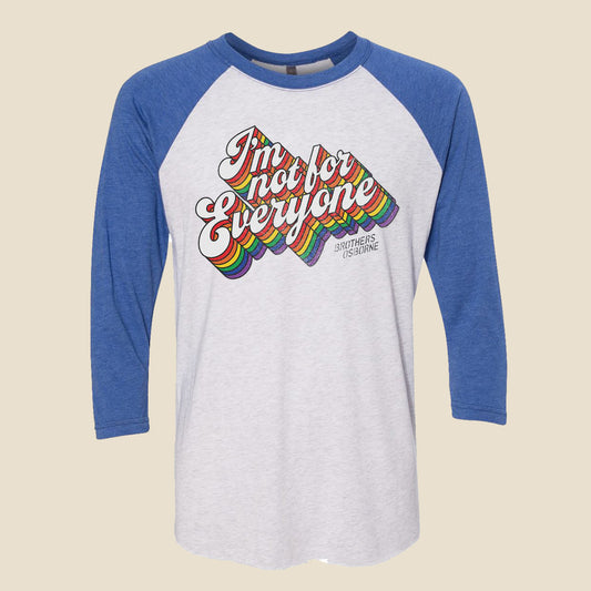 I'm Not For Everyone Raglan