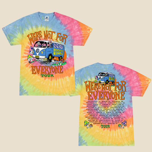 We're Not For Everyone Tour Tie Dye Tee